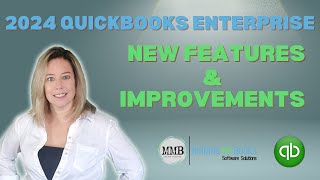 QuickBooks Enterprise 2024 New Features amp Improvements [upl. by Clintock]