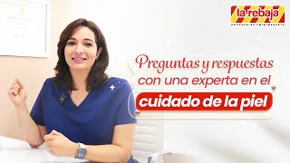 Preguntas y respuestas con una experta en el cuidado de la piel  La Rebaja Droguerías y Minimarkets [upl. by Nnylrefinnej271]