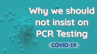 Is PCR test effective This is why you do NOT want people to insist on PCR testing [upl. by Girvin67]