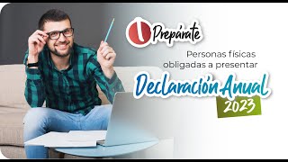 Personas físicas obligadas a presentar declaración anual [upl. by Buck428]