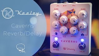 Keeley Electronics  Caverns ReverbDelay [upl. by Nisa]