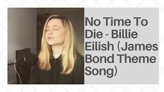 No Time To Die Cover  Billie Eilish James Bond Theme Song [upl. by Srednas]