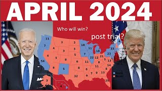 2024 United States presidential election prediction  April 2024 POST TRIAL [upl. by Alliscirp]