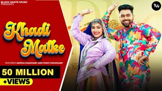 Khadi Matke Official Music Video Sapna Chaudhary  Odhna Singwale Tera Palla Latke Haryanvi song [upl. by Mindy]