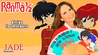 Ranma ½  Olvida la Amargura Oficial  Jade [upl. by Assilla542]