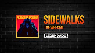 The Weeknd  Sidewalks Legendado  PTBR [upl. by Aramoy]