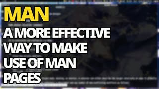 Man How To More Effectively Make Use Of Man Pages [upl. by Merth]