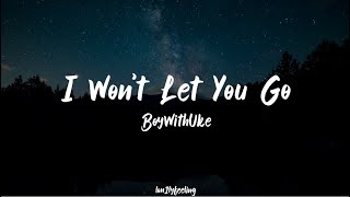 I wont let you go  boywithuke lryics [upl. by Alamaj]