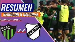 RESUMEN  SAN MARTIN DE SAN JUAN  ALL BOYS  REDUCIDO B NACIONAL CUARTOS VUELTA [upl. by Aicsile]