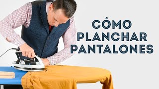 Cómo planchar pantalones de vestir slacks y chinos – Parte III de la serie sobre planchado [upl. by Aehr]