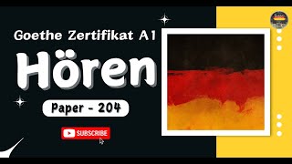 Goethe Zertifikat A1 Exam Modelltest  Paper  204  Hören mit Lösungen  GermanSamosa  Hören [upl. by Silden]