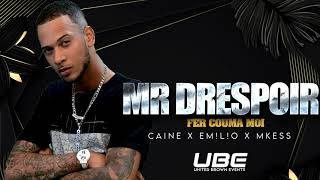 Mr Drespoir  Fer Couma Moi Caine X Emlo X Mkees Official Audio [upl. by Leschen713]