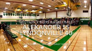 SECTION V BOYS BASKETBALL  ALEXANDER 55 LYNDONVILLE 40 [upl. by Lawrenson602]