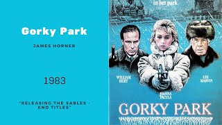 Gorky Park  Releasing the Sables  End Titles  James Horner 1983 [upl. by Ursola]