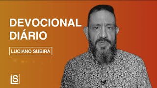 Luciano Subirá  O DEVOCIONAL DIÁRIO [upl. by Etteiluj109]