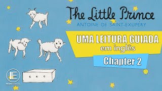 Leitura Guiada em Inglês THE LITTLE PRINCE Chapter 2  A Sheep Iniciante [upl. by Ttsepmet229]