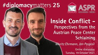 Inside Conflict  Perspectives from the Austrian Peace Center Schlaining [upl. by Meggie123]