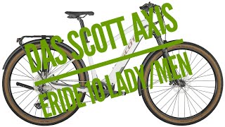 Scott Axis eRide 10 Lady  Men Ein klasse ESuv [upl. by Graeme]