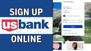 How To Sign up For US Bank Online 2024 [upl. by Kuth864]