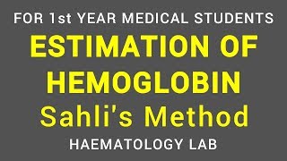 ESTIMATION OF HEMOGLOBIN  SAHLIS ACIDHEMATIN METHOD  HAEMATOLOGY LAB  PHYSIOLOGY [upl. by Klayman249]