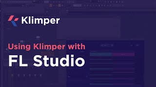 Using Klimper with FL Studio [upl. by Torrell555]