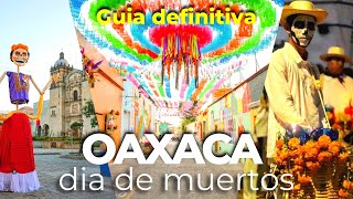 Día de MUERTOS en OAXACA MÉXICO 🇲🇽 ¿Que hacer y a donde ir Guia definitiva [upl. by Nrehtak]