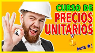 CURSO PRECIOS UNITARIOS  Aprende a como hacer tus análisis de precios unitarios en excel completo 1 [upl. by Namharludba]