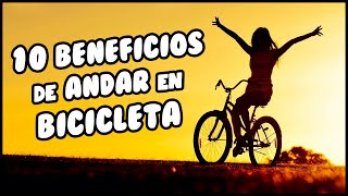 10 BENEFICIOS de andar en BICICLETA para tu SALUD [upl. by Lauer]