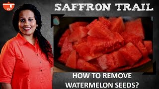 Saffron Trail Kitchen How to Remove Watermelon Seeds [upl. by Bodnar565]