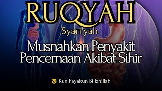 RUQYAH PENYAKIT BAGIAN PENCERNAAN AKIBAT SIHIR [upl. by Ettelrahc]