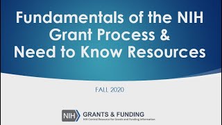 Fundamentals of the NIH Grant Process and Need to Know Resources [upl. by Saffier]