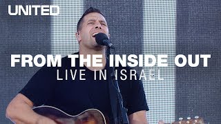 From The Inside Out LIVE in Israel  Hillsong UNITED [upl. by Yl]