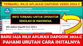 BARU SAJA RILIS APLIKASI DAPODIK VERSI 2024C PAHAMI URUTAN CARA DOWNLOAD UPDATE DAN INSTALNYA [upl. by Adnovad617]