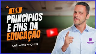 LDB para concursos Princípios e Fins da Educação  Guilherme Augusto [upl. by Ramma]