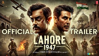 Lahore 1947  Trailer  Aamir Khan Akshay Kumar Sunny Deol  Lahore 1947 Teaser Trailer [upl. by Aholla]