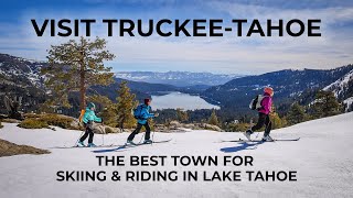 Truckee California  Best Location for Skiing amp Riding Lake Tahoe Ski Resorts [upl. by Kiryt]