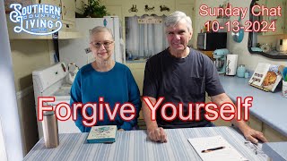 Forgive YourSelf  Sunday Chat 10132024 [upl. by Rialcnis489]