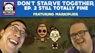 Dont Starve Together Ep 2  Like I Said Were Totally Fine [upl. by Meng]