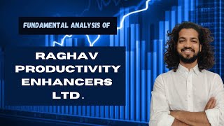 Raghav Productivity Enhancers Ltd  Fundamental analysis  caankitjain [upl. by Aerdnna]