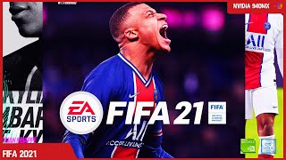 FIFA 2021  i3 6006U  Nvidia 940MX OC [upl. by Epolulot]