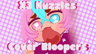 X3 nuzzles song cover bloopers Preview [upl. by Cate]