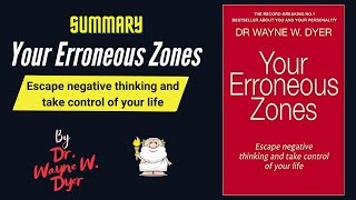 quotYour Erroneous Zonesquot By Dr Wayne W Dyer Book Summary  Geeky Philosopher [upl. by Yerd]