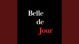 Belle de Jour [upl. by Sidnac]