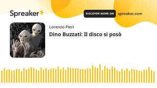 Dino Buzzati Il disco si posò [upl. by Lowe501]