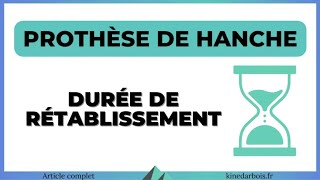 Quel délai de rétablissement après une prothèse de hanche [upl. by Noyek]