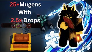 25 Mugen Trains With 25X Drops Heres What I GotProject slayers [upl. by Aynnat104]