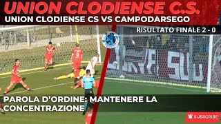 UNION CLODIENSE CS CAMPODARSEGO 2 A 0 ORA SI DEVE RESTARE CONCENTRATI [upl. by Renba]