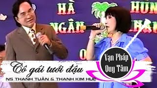 Cô gái tưới đậu  NS Thanh Tuấn amp NS Thanh Kim Huệ  Cải lương tân cổ [upl. by Bellew981]