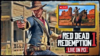 Lets try Pc port of Red Dead Redemption 1🔴 LIVE 4k  Reliving the Wild West Adventure Part2 [upl. by Wolgast498]