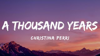 Christina Perri  A Thousand Years Lyrics [upl. by Idnic]